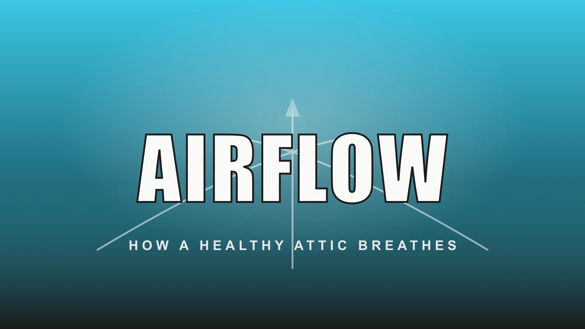 Diagram of air flowing into the soffits and out through the attic fan